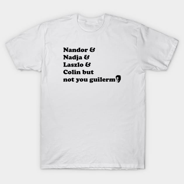 Guillermo Not Friends T-Shirt by Sick One